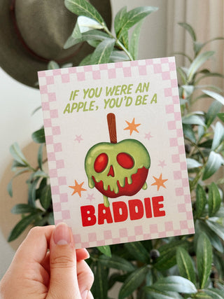 If You Were An Apple You'd Be A Baddie - Poison Apple Card
