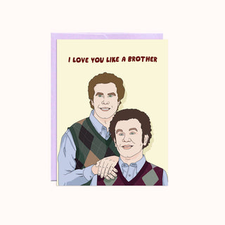 Like a Brother | Love & Friendship Card