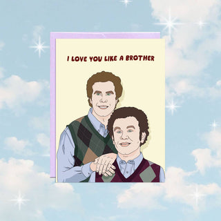 Like a Brother | Love & Friendship Card