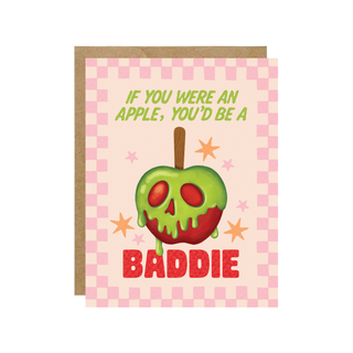If You Were An Apple You'd Be A Baddie - Poison Apple Card