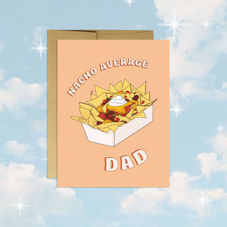Nacho Average Dad  | Father's Day Card
